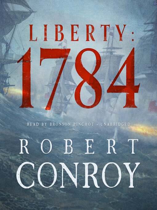 Title details for Liberty, 1784 by Robert Conroy - Available